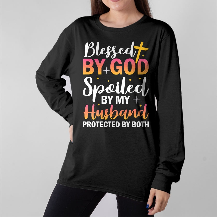 Best Wife Shirt, Wife and Husband Unisex T-Shirt/Hoodie/Sweatshirt HLT00 - Gift for wife T shirt, spoiled wife Christian Wife Jesus Blessed By God Spoiled By My Husband T-Sh (1)