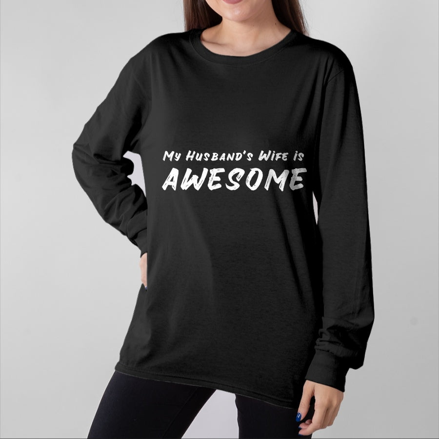 Best Wife Shirt, Wife and Husband Unisex T-Shirt/Hoodie/Sweatshirt HLT00 - Women's My Husband's Wife Is Awesome Funny T-Shirt