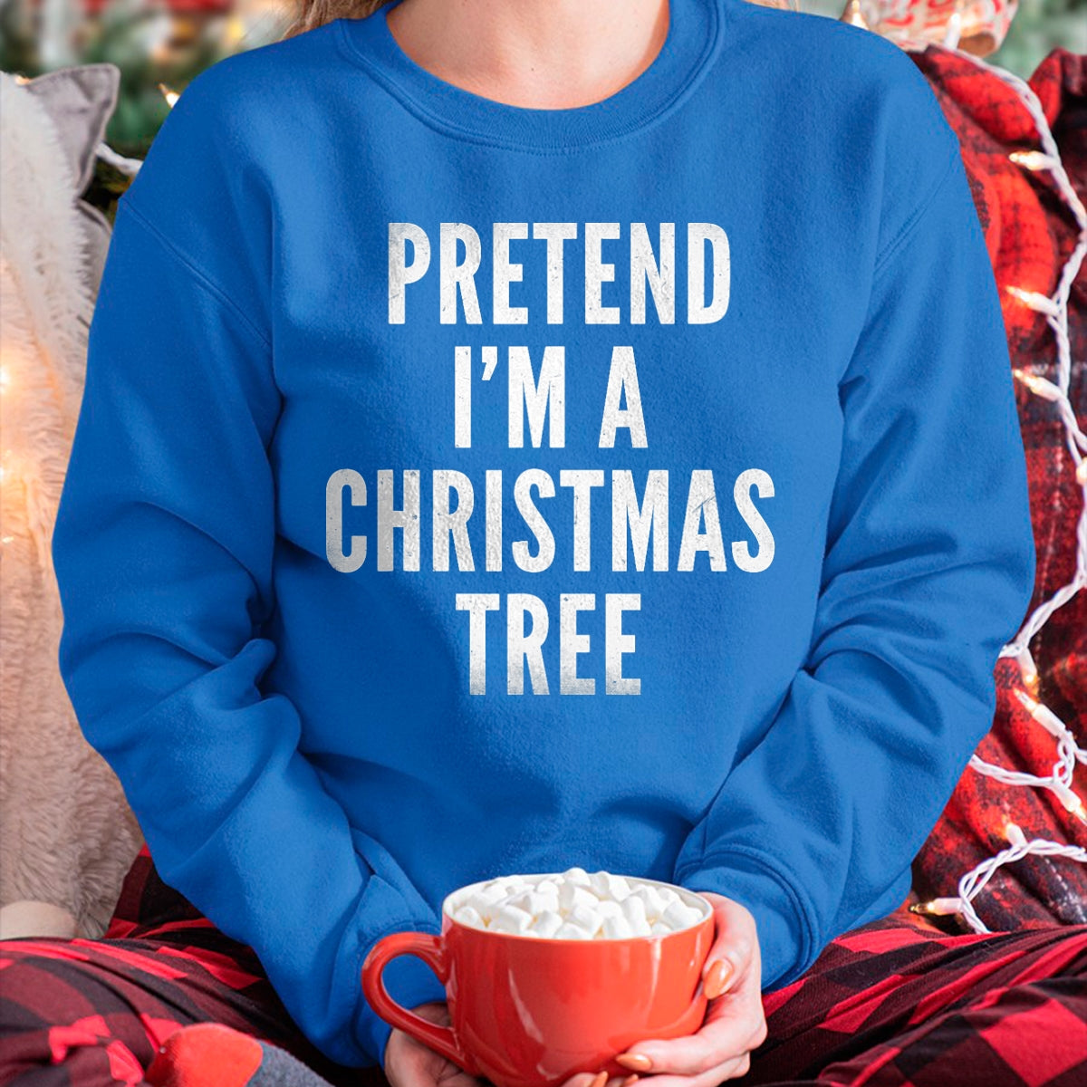 Funny Pretend Im A Christmas Tree Adult Christmas Costume T-Shirt - Christmas Unisex T-Shirt/Hoodie/Sweatshirt - HNDS00