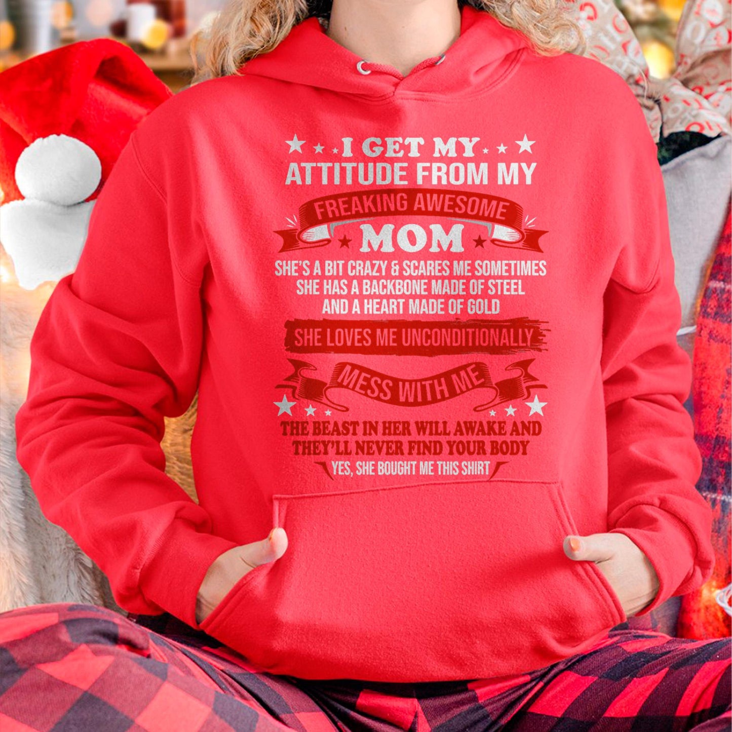 I Get My Attitude From My Freaking Awesome Mom - Gift for Daughter From Mom - NIKI00