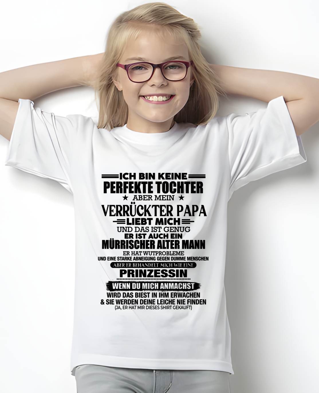 ICH BIN KEINE PERFEKTE TOCHTER ABER MEIN VERRÜCKTER PAPA -T-SHIRT GESCHENK VON PAPA- NIKI00 (SKU2606-318-00)