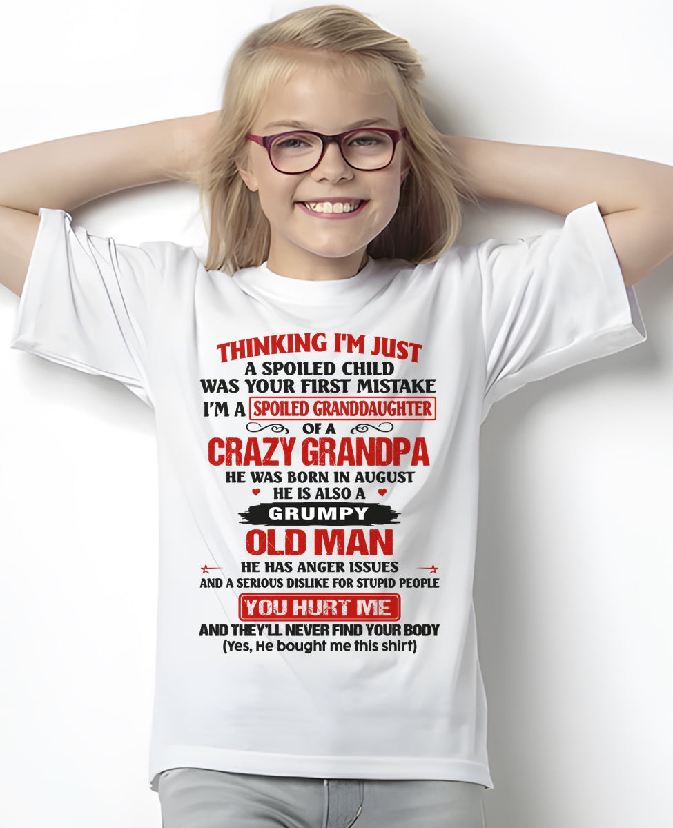 Spoiled Granddaughter of a Crazy Grandpa Shirt – Birthday Gift from August Grandpa / Man - KATE08 (SKU12-200-08)