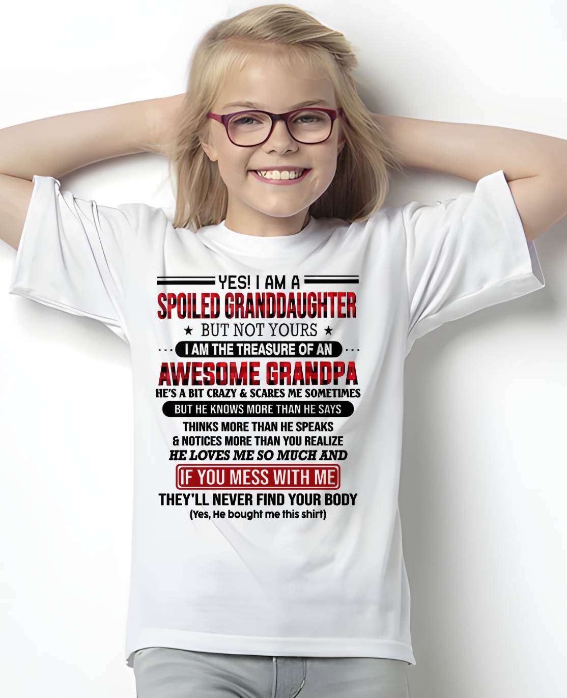 YES! I'M A SPOILED GRANDDAUGHTER - GIFT FROM GRANDPA - NIKI00 (SKU26T-01317-00)