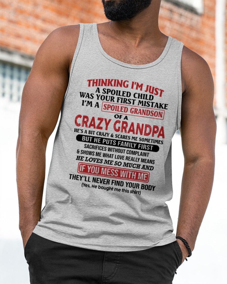I'm A Spoiled Grandson Of A Crazy Grandpa T-Shirt – Birthday Gift From Grandpa / Man - KATE00 (SKU10-05-00)