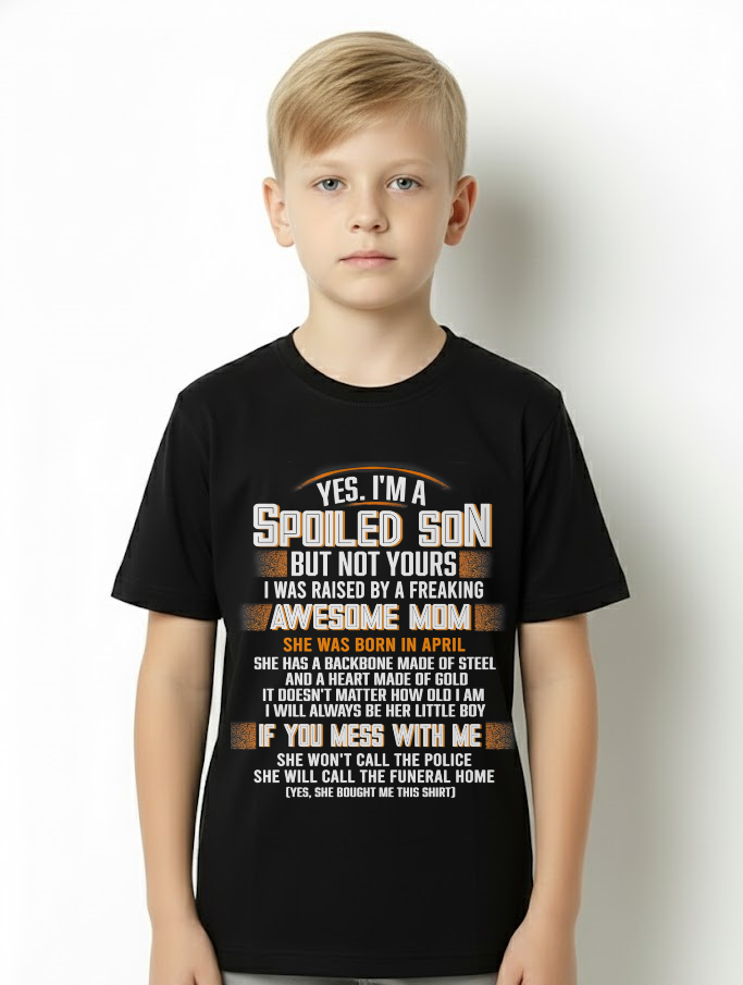 APRIL - Raised By A Freaking Awesome Mom - FROM MOM TO SON - KATE04 (SKU26T-01-45-04)
