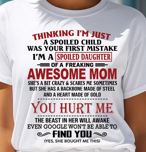 TO MY DAUGHTER - SPOILED DAUGHTER - PERFECT GIFT FOR DAUGHTER - GIFT FROM MOM - NIKI00 (SKU10-151-00)