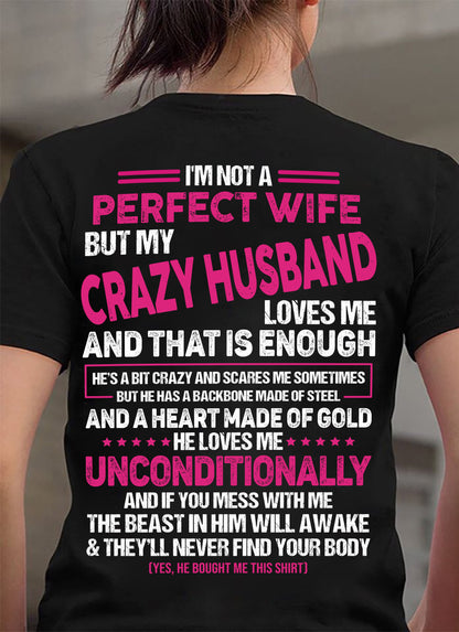 I'M NOT A PERFECT WIFE BUT MY HUSBAND LOVES ME - GIFT FROM HUSBAND - NIKI00 (SKU26T-01117-00)