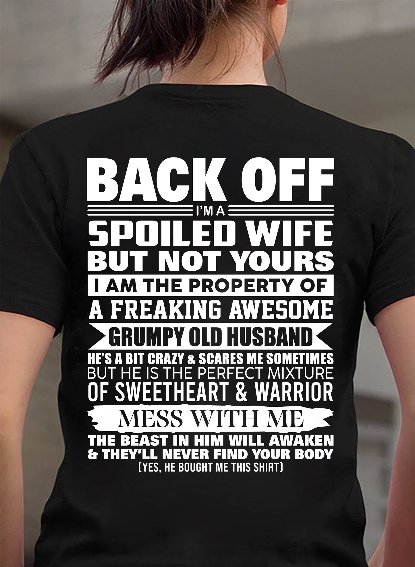 BACK OFF! I'M A SPOILED WIFE - GIFT FROM HUSBAND - NIKI00 (SKU2604-322-00)