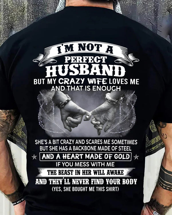 I'M NOT A PERFECT HUSBAND BUT MY CRAZY WIFE LOVE ME - GIFT FROM WIFE-NIKI00 (SKU26T-01118-00)