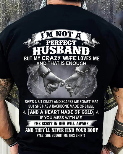 I'M NOT A PERFECT HUSBAND BUT MY CRAZY WIFE LOVE ME - GIFT FROM WIFE-NIKI00 (SKU26T-01118-00)