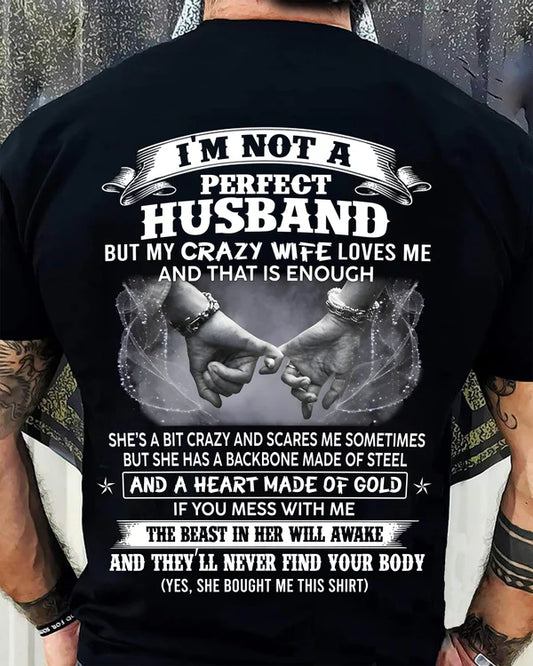 I'M NOT A PERFECT HUSBAND BUT MY CRAZY WIFE LOVE ME - GIFT FROM WIFE-NIKI00 (SKU26T-01118-00)