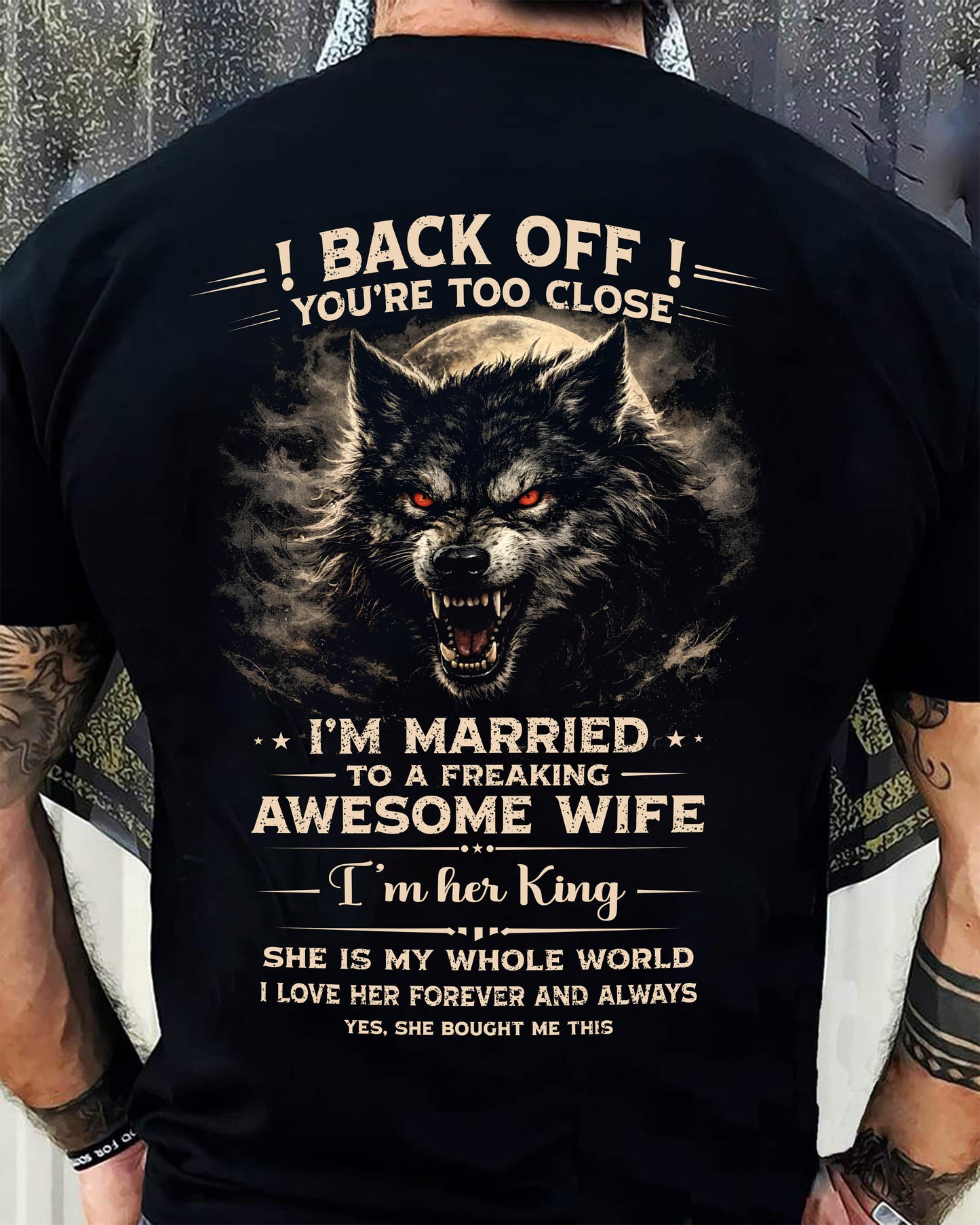BACK OFF! YOU'RE TOO CLOSE - GIFT FROM WIFE - NIKI00 (SKU26T-01-25-00)