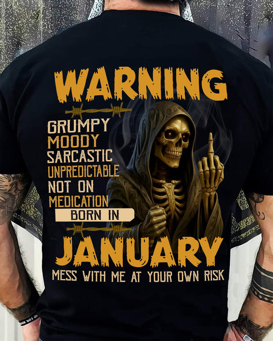 JANUARY - WARNING GRUMPY MOODY - BIRTHDAY T-SHIRT FOR MEN - KATE01 (SKU26T-01-07-01)