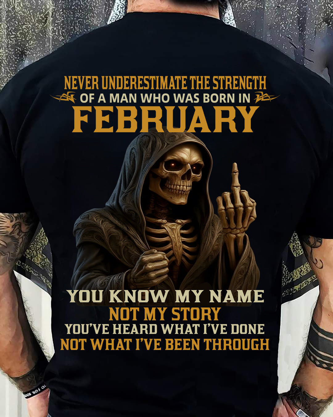 FEBRUARY - NEVER UNDERESTIMATE - BIRTHDAY T-SHIRT FOR MEN - NIKI02 (SKU26T-01-06-02)