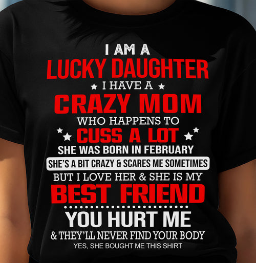 FEBRUARY - I'M A LUCKY DAUGHTER - PERFECT GIFT FOR YOUR DAUGHTER - GIFT FROM MOM - KATE02 (SKU12-241-02)