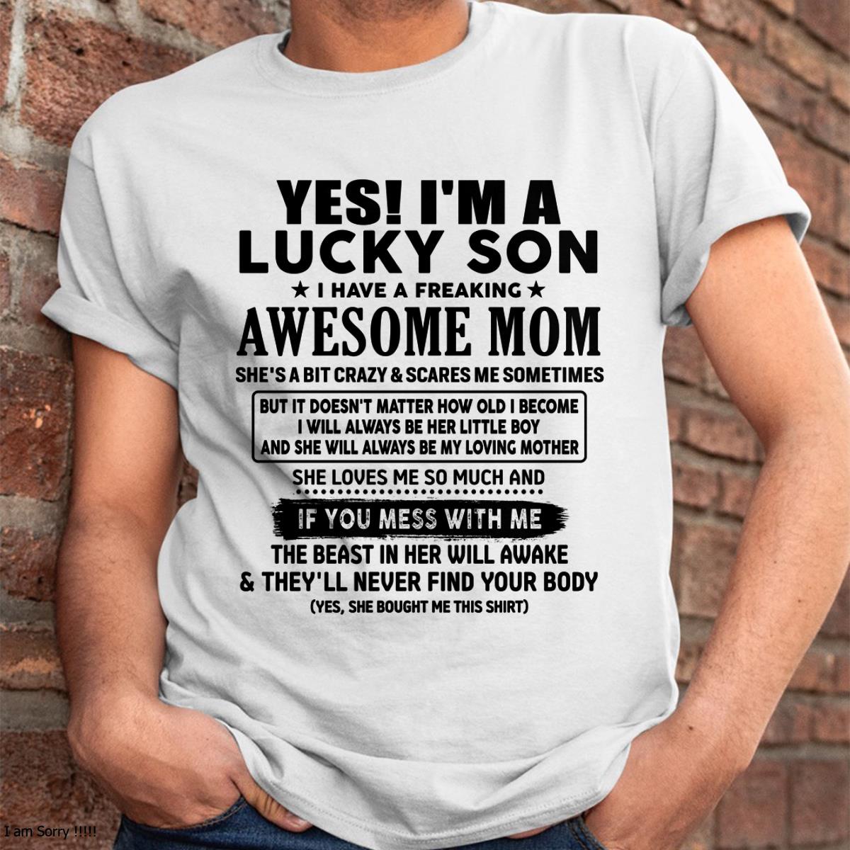 I am Lucky Son - Gift For Son From Mom - NIKI00 - (SKU-T1206LMS-00)