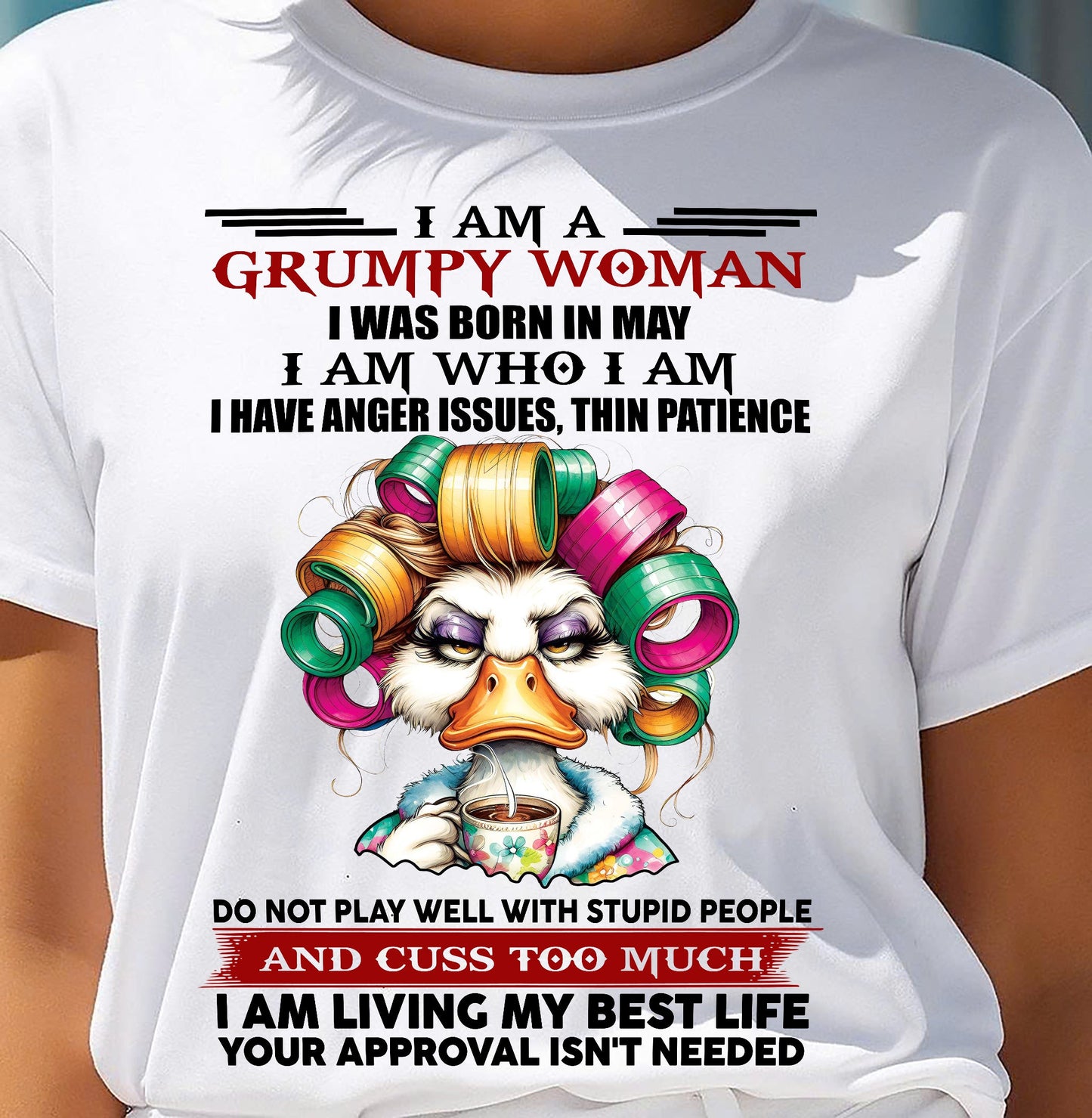 MAY - GRUMPY WOMAN - BIRTHDAY SHIRT FOR WOMEN - KATE05 (SKU26T-01-22-05)