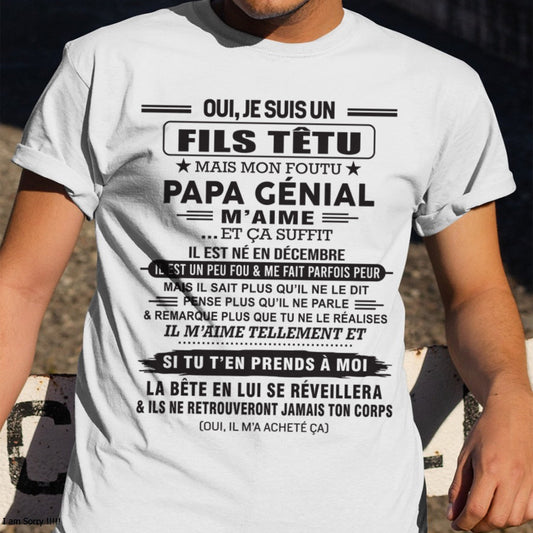 DÉCEMBRE - Oui, je suis un garçon têtu – T-shirt | Cadeau d’anniversaire de papa pour son fils - KATE12 / fr12 (SKU12-260-12)