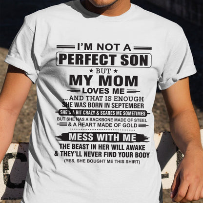 September - "I'M NOT A PERFECT SON BUT MY MOM LOVES ME" - Birthday Gift From September Mom / Woman - KATE09 (SKU10-147-09)