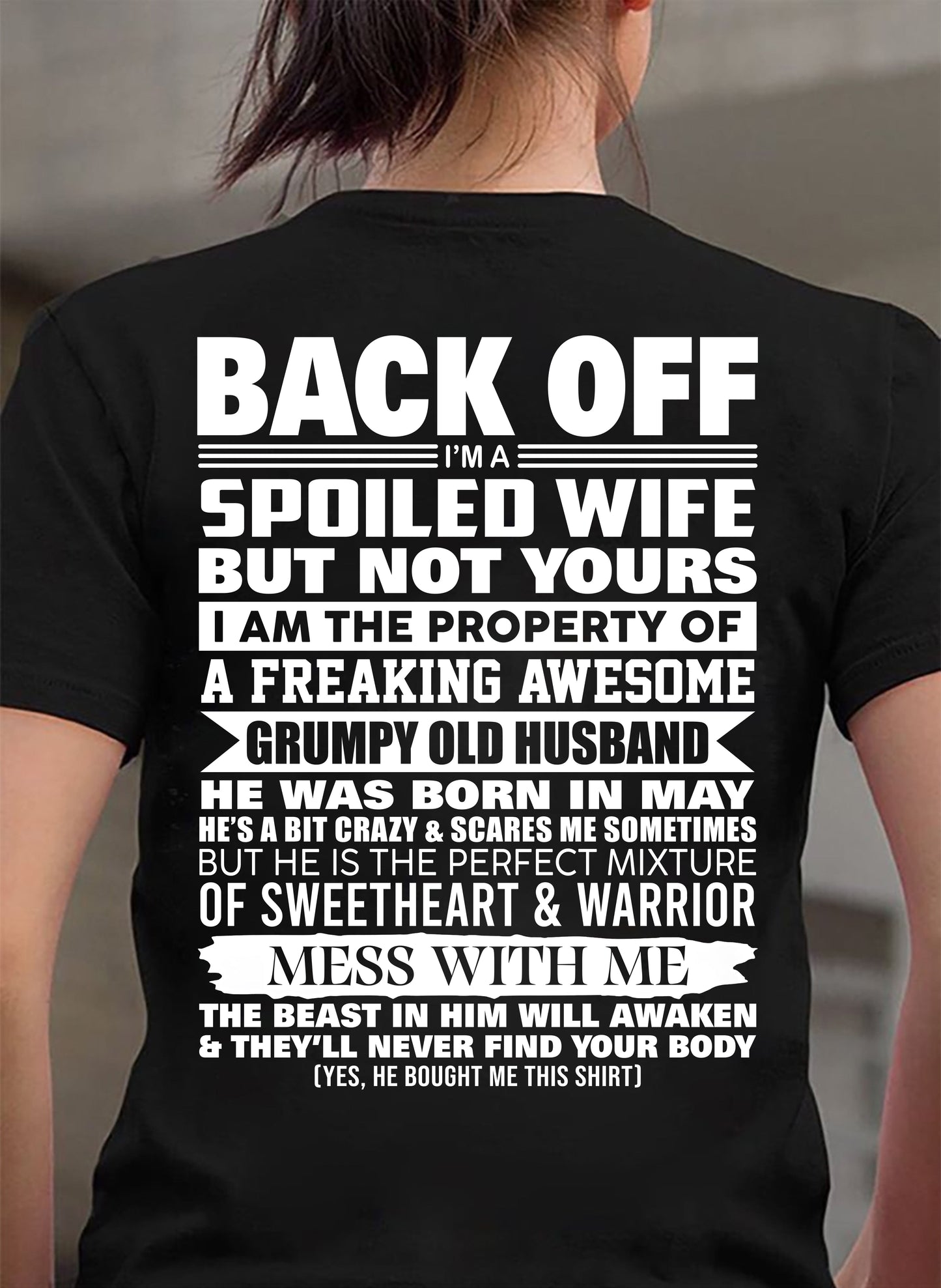 MAY - BACK OFF! I'M A SPOILED WIFE - GIFT FROM HUSBAND - NIKI05 (SKU2604-322-05)
