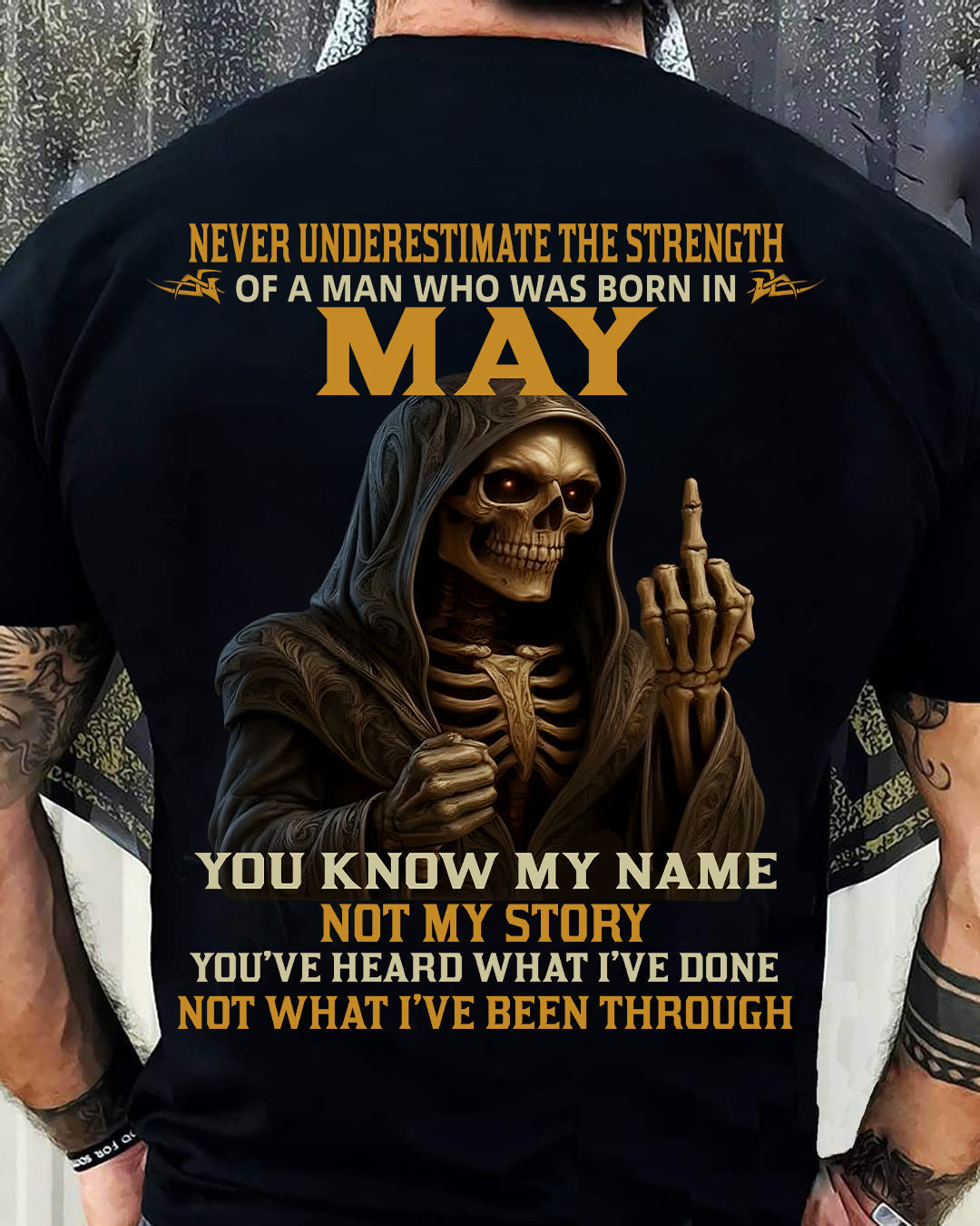 MAY - NEVER UNDERESTIMATE - BIRTHDAY T-SHIRT FOR MEN - NIKI05 (SKU26T-01-06-05)