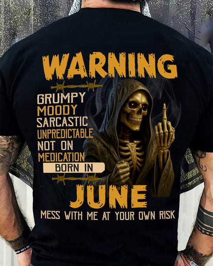 JUNE - WARNING GRUMPY MOODY - BIRTHDAY T-SHIRT FOR MEN - NIKI06 (SKU26T-01-07-06)