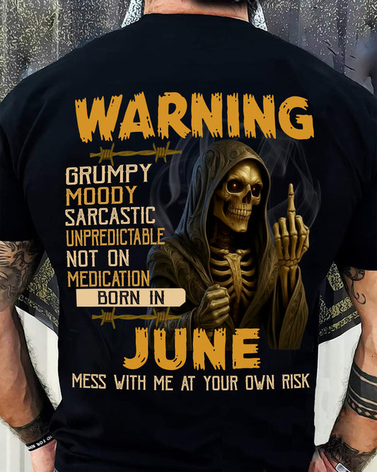 JUNE - WARNING GRUMPY MOODY - BIRTHDAY T-SHIRT FOR MEN - NIKI06 (SKU26T-01-07-06)