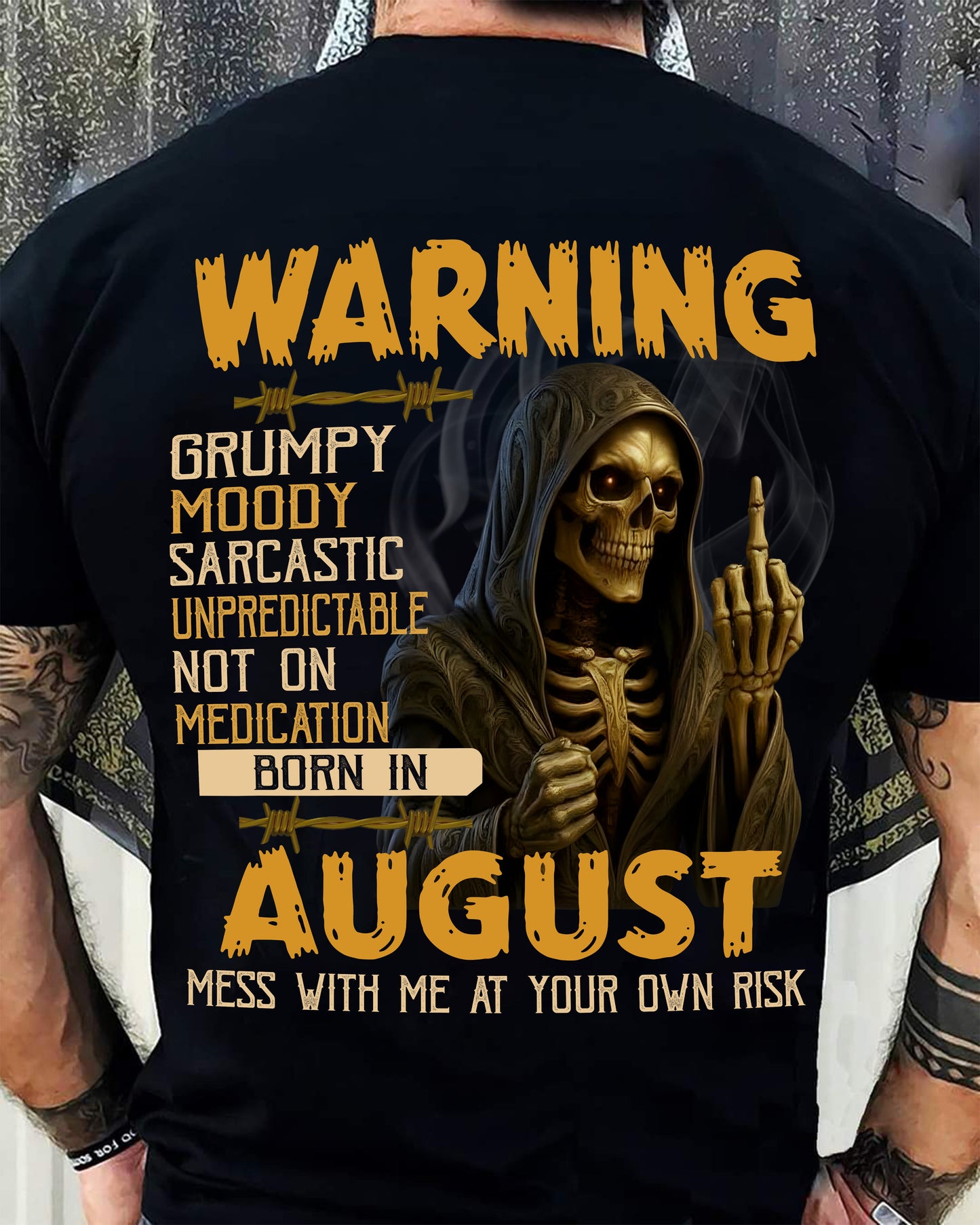 AUGUST - WARNING GRUMPY MOODY - BIRTHDAY T-SHIRT FOR MEN - KATE08 (SKU26T-01-07-08)