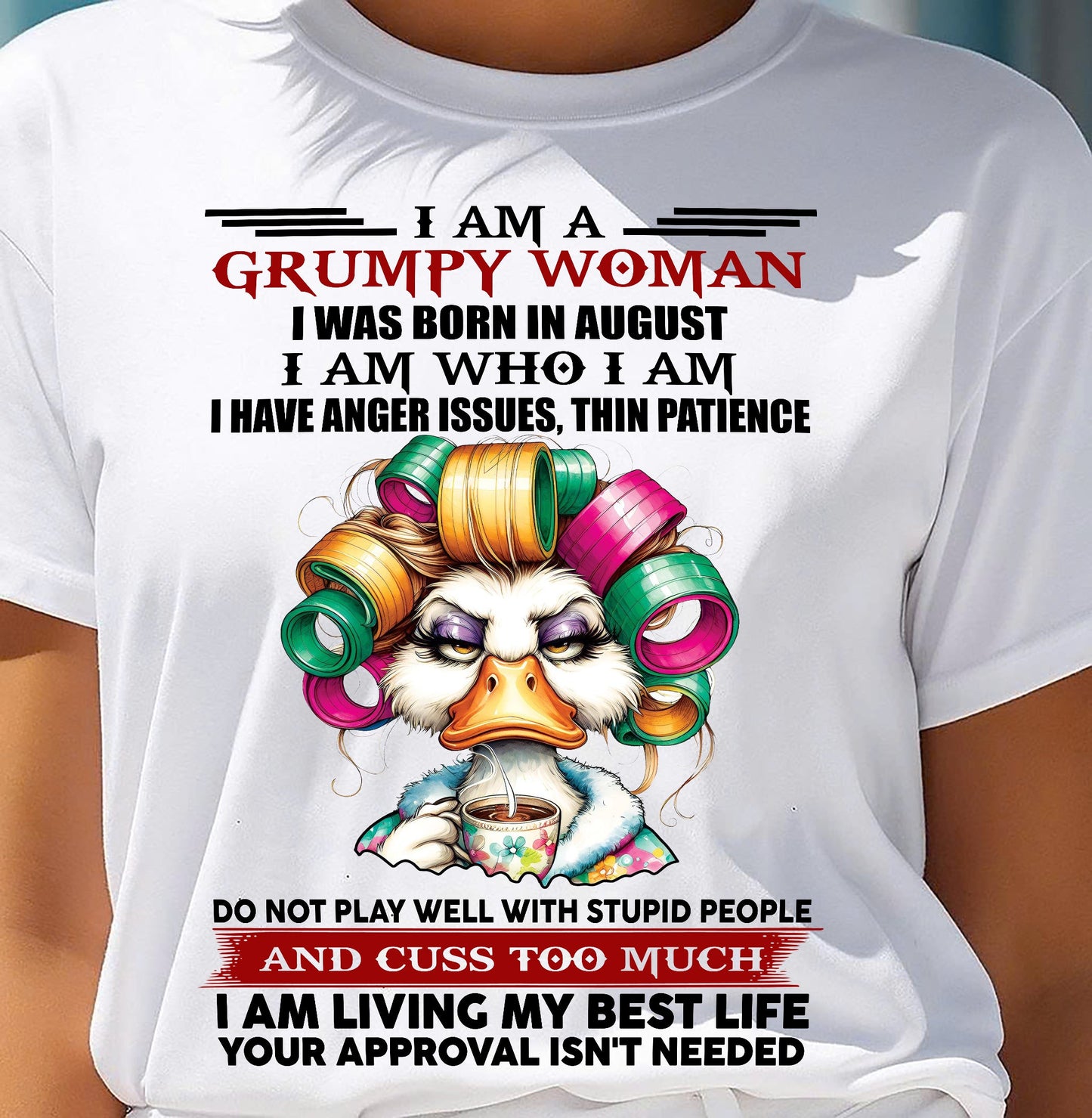 AUGUST - GRUMPY WOMAN - BIRTHDAY SHIRT FOR WOMEN - NIKI08 (SKU26T-01-22-08)