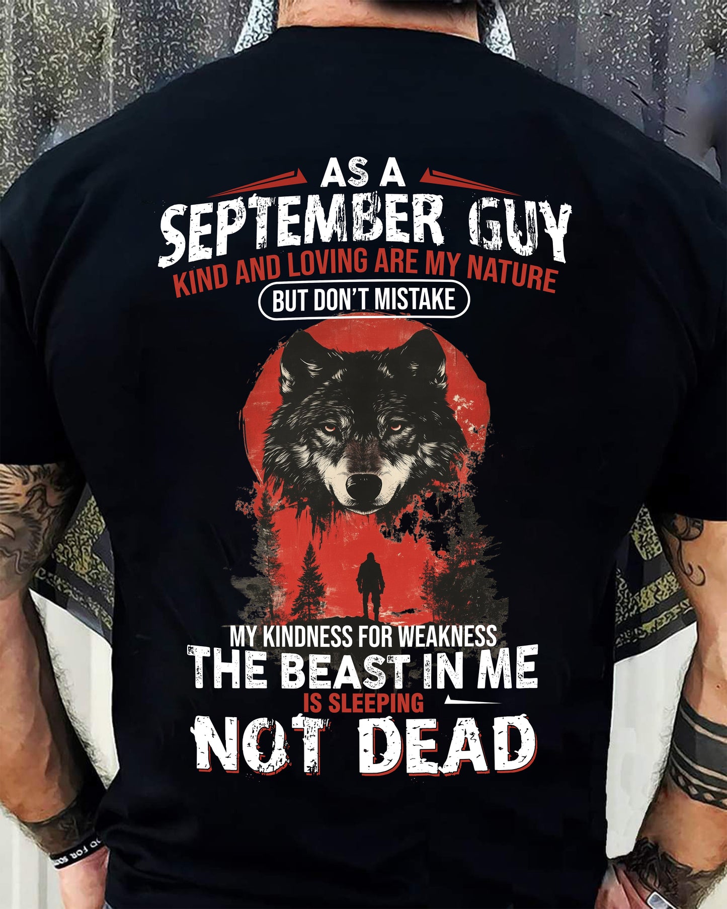 SEPTEMBER - KIND AND LOVING ARE MY NATURE - BIRTHDAY T-SHIRT FOR MEN - KATE09 (SKU26T-01-17-09)