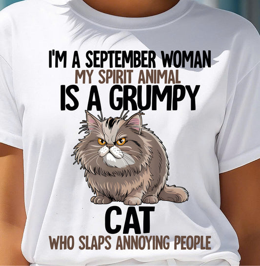 SEPTEMBER - MY SPIRIT ANIMAL IS A GRUMPY CAT - BIRTHDAY SHIRT FOR WOMEN - KATE09 (SKU12-278-09)