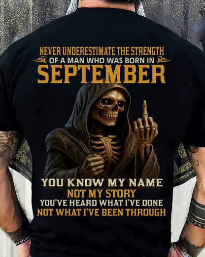 SEPTEMBER - NEVER UNDERESTIMATE - BIRTHDAY T-SHIRT FOR MEN - NIKI09 (SKU26T-01-06-09)