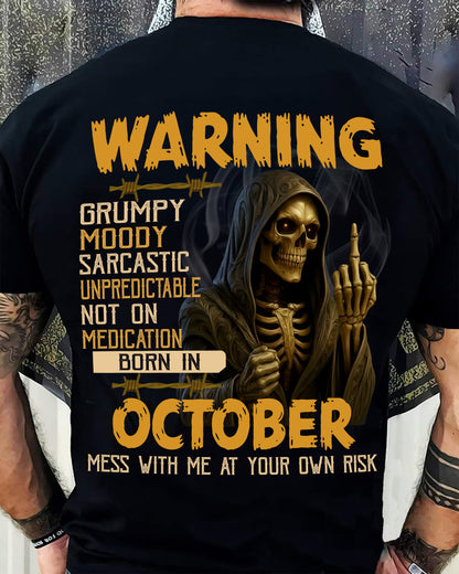 OCTOBER - WARNING GRUMPY MOODY - BIRTHDAY T-SHIRT FOR MEN - NIKI10 (SKU26T-01-07-10)