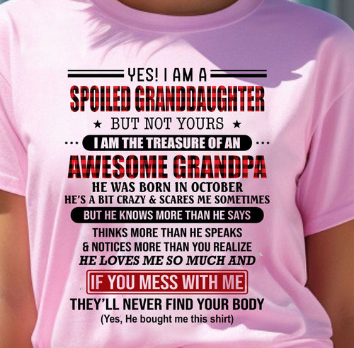 OCTOBER - YES! I'M A SPOILED GRANDDAUGHTER - GIFT FROM GRANDPA - NIKI10 (SKU26T-01317-10)