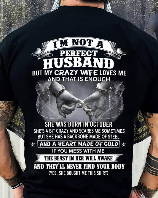 OCTOBER - I'M NOT A PERFECT HUSBAND BUT MY CRAZY WIFE LOVE ME - GIFT FROM WIFE - NIKI10 (SKU26T-01118-10)