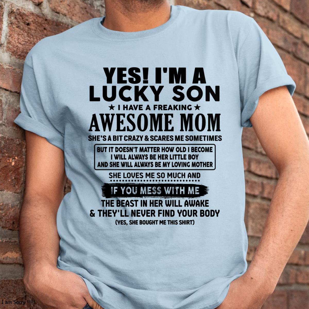 I am Lucky Son - Gift For Son From Mom - NIKI00 - (SKU-T1206LMS-00)