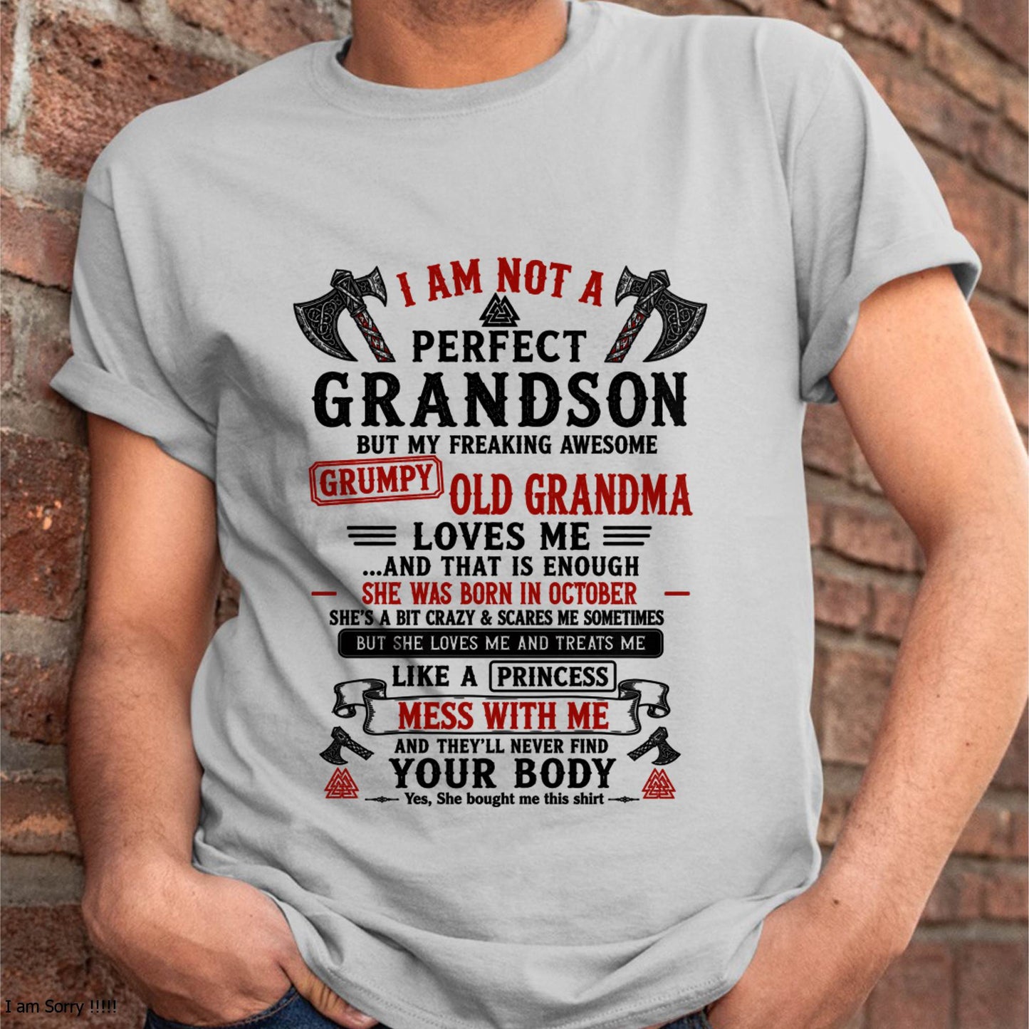 OCTOBER - I AM NOT A PERFECT GRANDSON  - GIFT FROM GRANDMA -NIKI10 - (SKU2606-380-10)