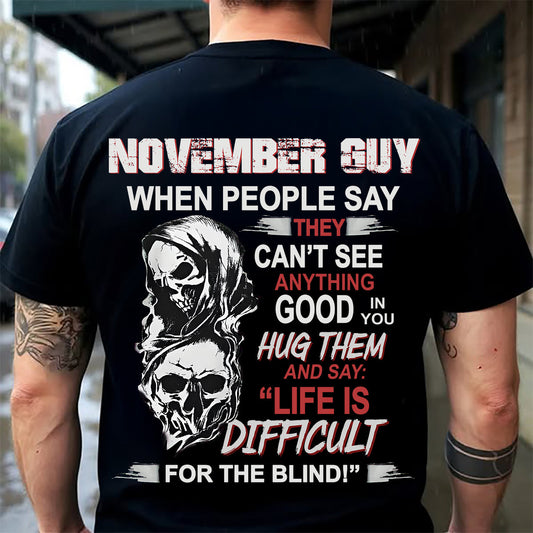 NOVEMBER -  HUG THEM AND SAY... - BIRTHDAY T-SHIRT FOR MEN - KATE11 (SKU12-253-11)