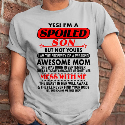 September - I am Spoiled Son - Gift For Son From Mom - KATE09 - (SKU-T1206MS-09)