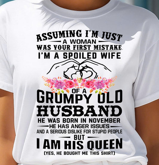 November - Spoiled Wife T-Shirt – Grumpy Old Husband Funny Tee - Perfect Gift From Husband - KATE11 (SKU11-101-11)