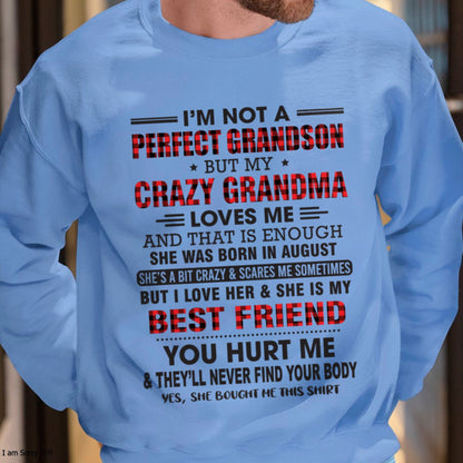 I’m Not A Perfect Grandson T-Shirt – Birthday Gift From August Grandma / Woman - KATE08 (SKU10-167-08)