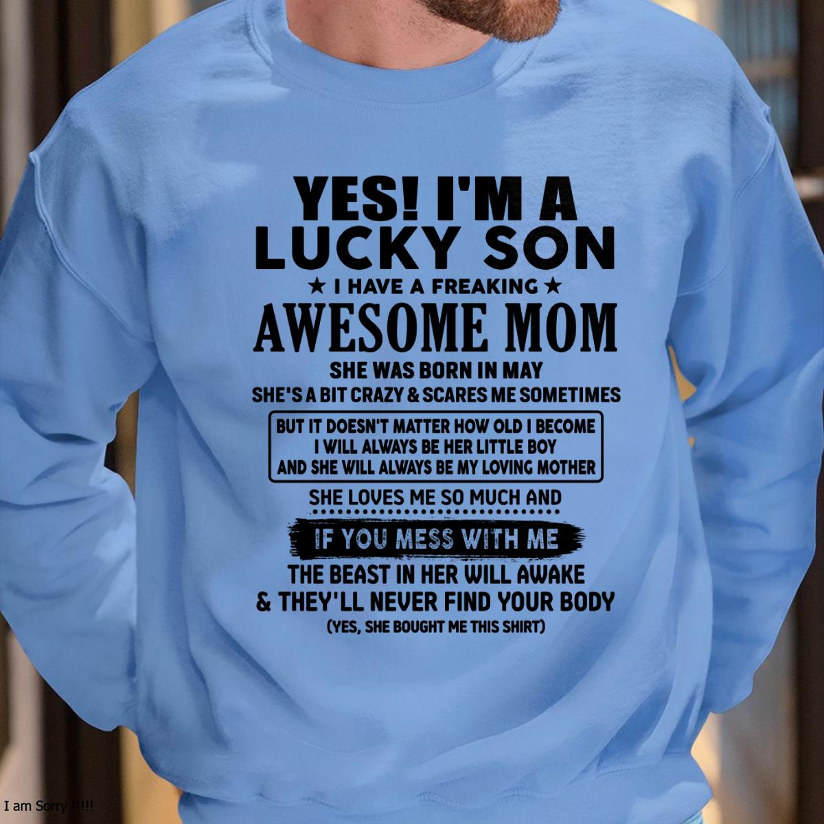 May - I am Lucky Son - Gift For Son From Mom - NIKI05 - (SKU-T1206LMS-05)