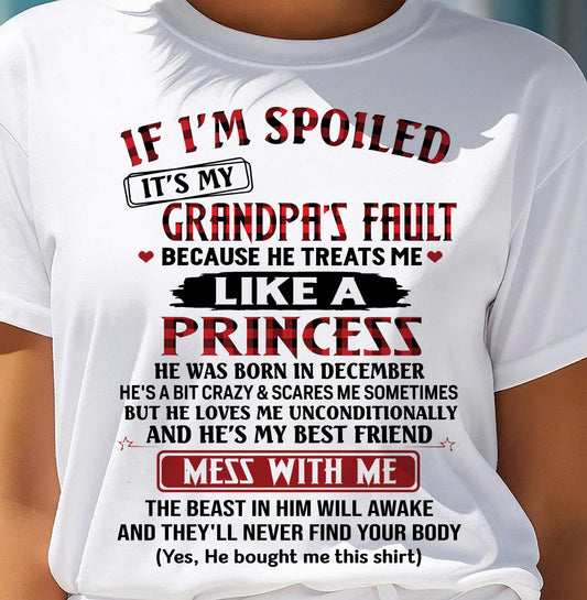 DECEMBER - IF I'M SPOILED IT'S MY GRANDPA'S FAULT - GIFT FROM GRANDPA - NIKI12 (SKU2603-31-12)