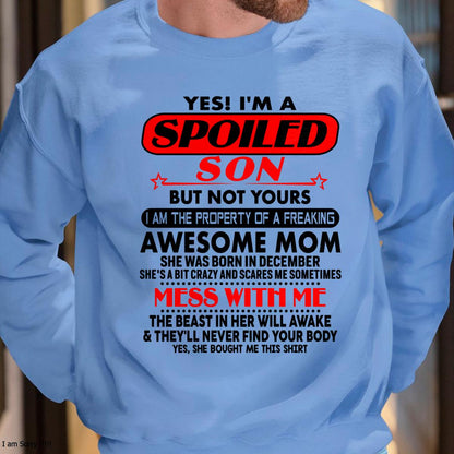 December - I am Spoiled Son - Gift For Son From Mom - NIKI12 - (SKU-T1206MS-12)