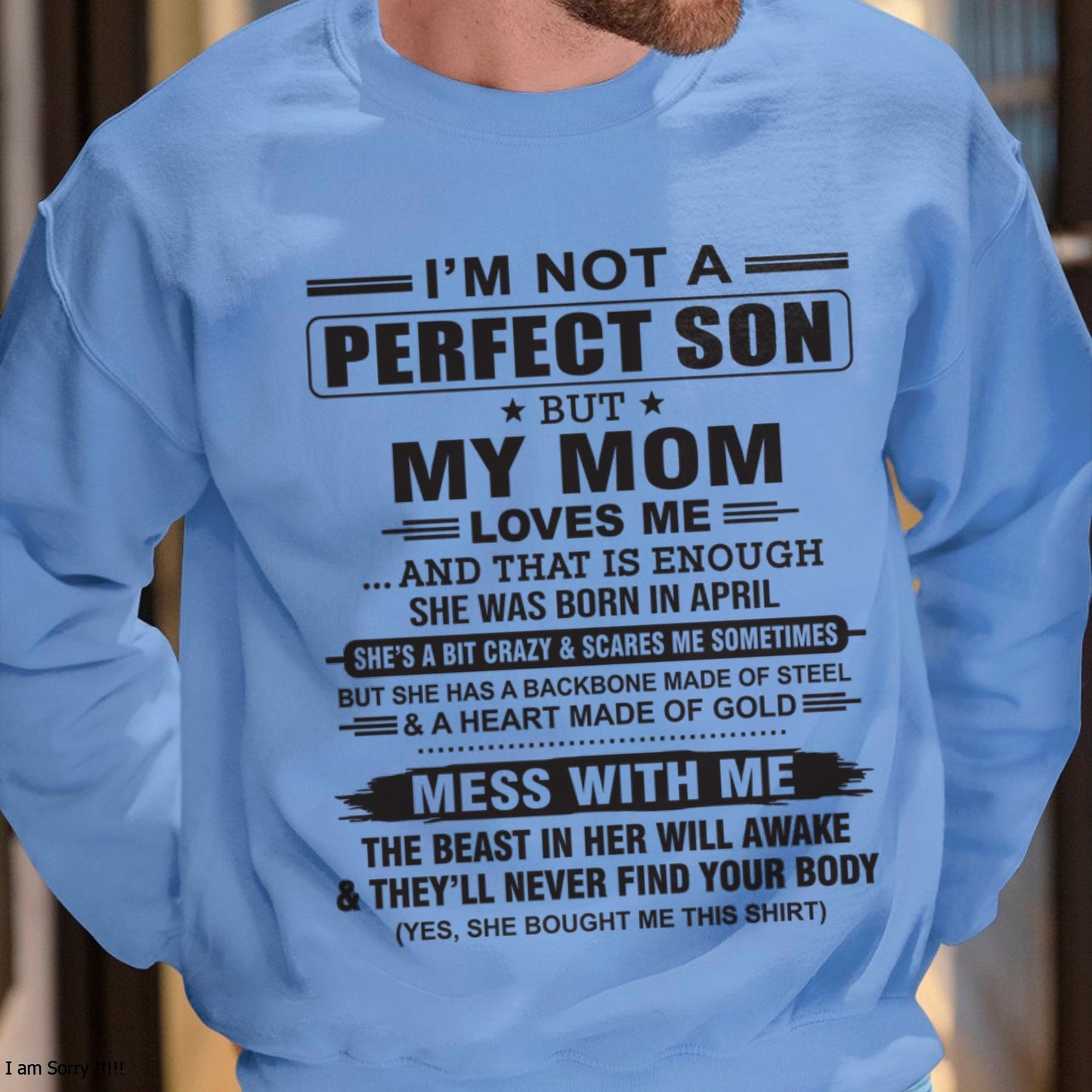 April - "I'M NOT A PERFECT SON BUT MY MOM LOVES ME" - Birthday Gift From April Mom / Woman - KATE04 (SKU10-147-04)