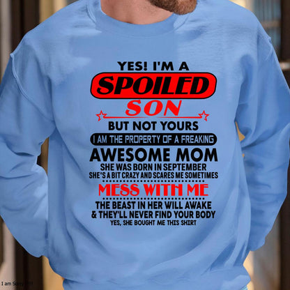 September - I am Spoiled Son - Gift For Son From Mom - NIKI09 - (SKU-T1206MS-09)