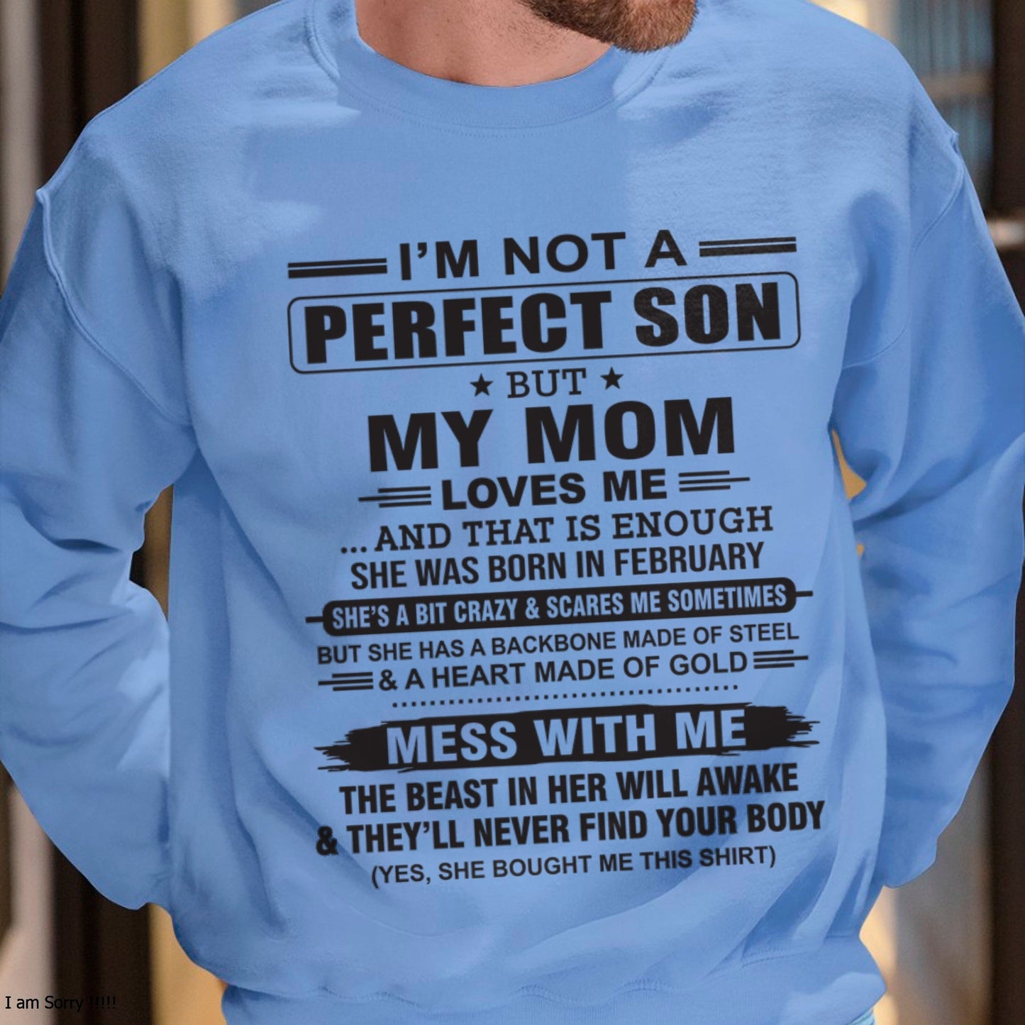 February - "I'M NOT A PERFECT SON BUT MY MOM LOVES ME" - Birthday Gift From February Mom / Woman - KATE02 (SKU10-147-02)