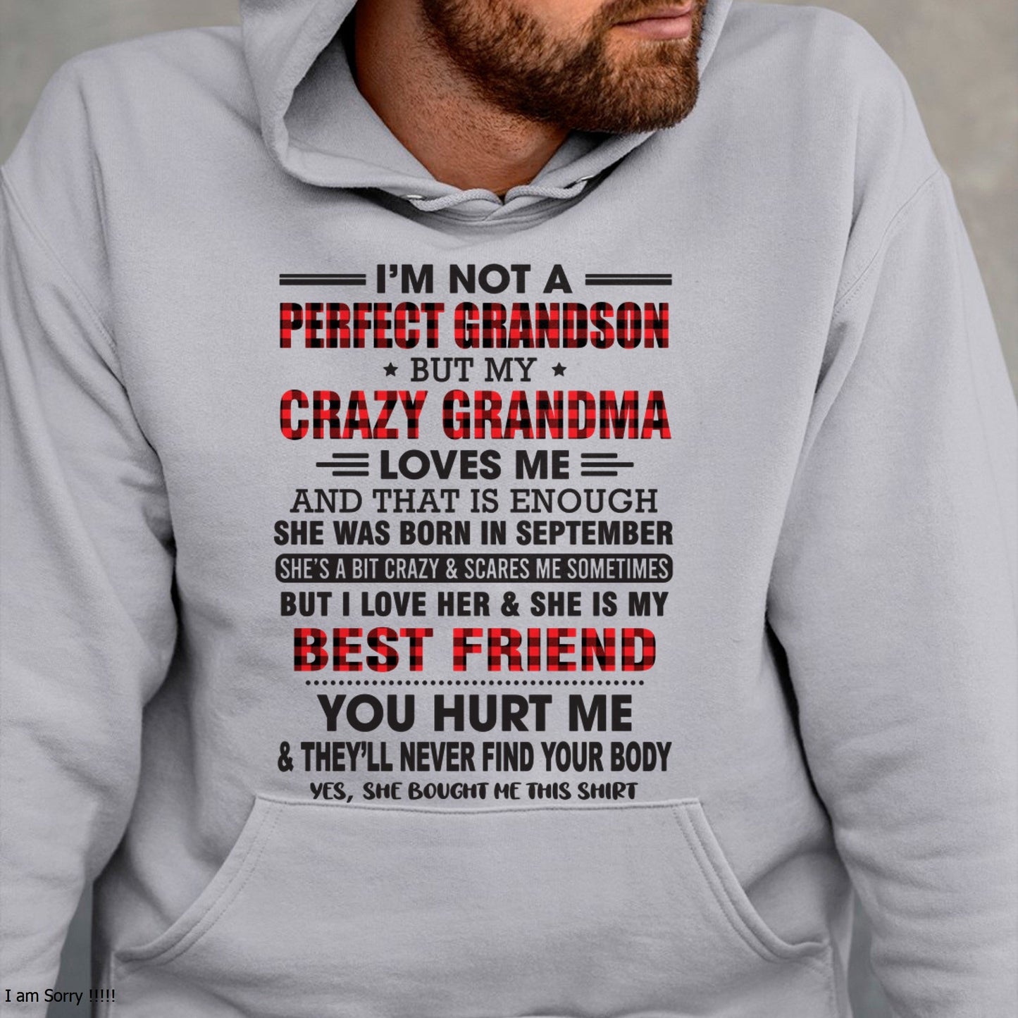 I’m Not A Perfect Grandson T-Shirt – Birthday Gift From September Grandma / Woman - KATE09 (SKU10-167-09)