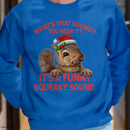 It's A Funny Squeaky Sound Christmas Squirrel T-Shirt - Christmas Unisex T-Shirt/Hoodie/Sweatshirt - HNDS00