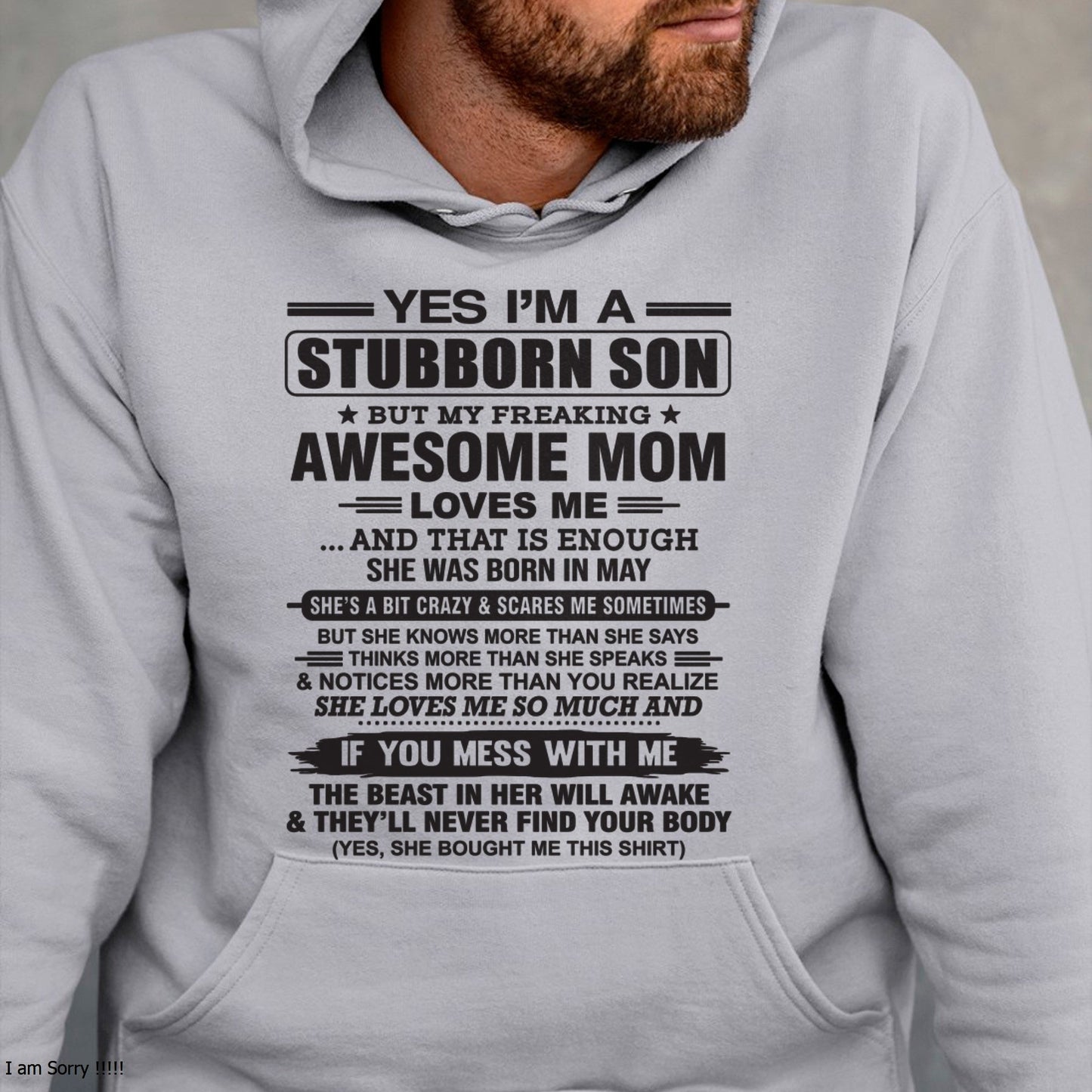 Yes I’m A Stubborn Son T-Shirt – Birthday Gift From May Mom / Woman - KATE05 (SKU10-145-05)